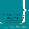 Uso pacífico de la energía nuclear en Argentina, Brasil y EURATOM. Cooperación e integración regional - Publicación Universidad Icesi