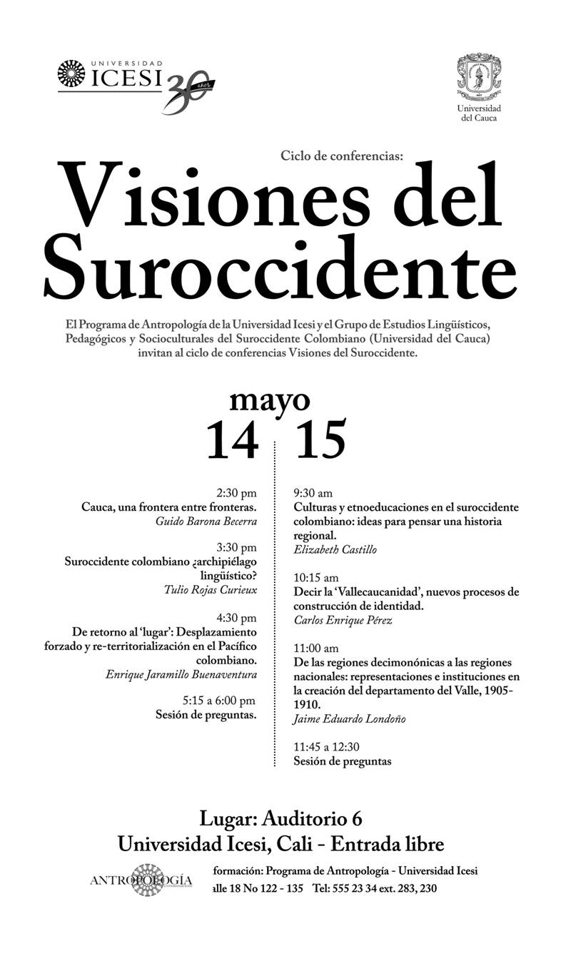 programación del ciclo de conferencias "visiones del suroccidente" Universidad Icesi, Unicauca