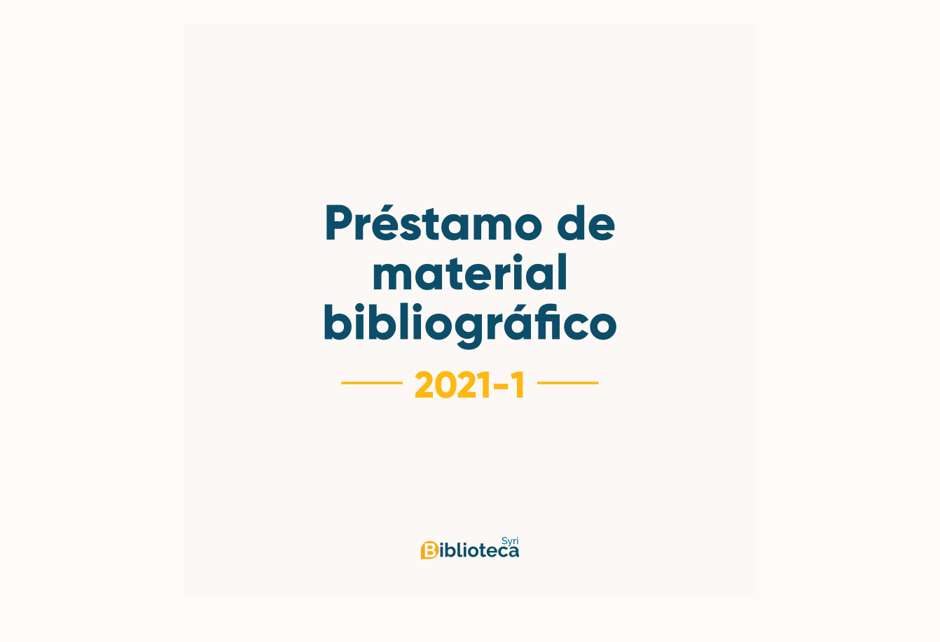 Préstamo de material bibliográfico 2021-1 - Biblioteca ...