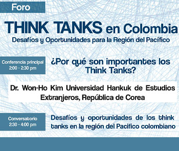 Think Tanks en Colombia: Desafíos y Oportunidades para la región del Pacífico