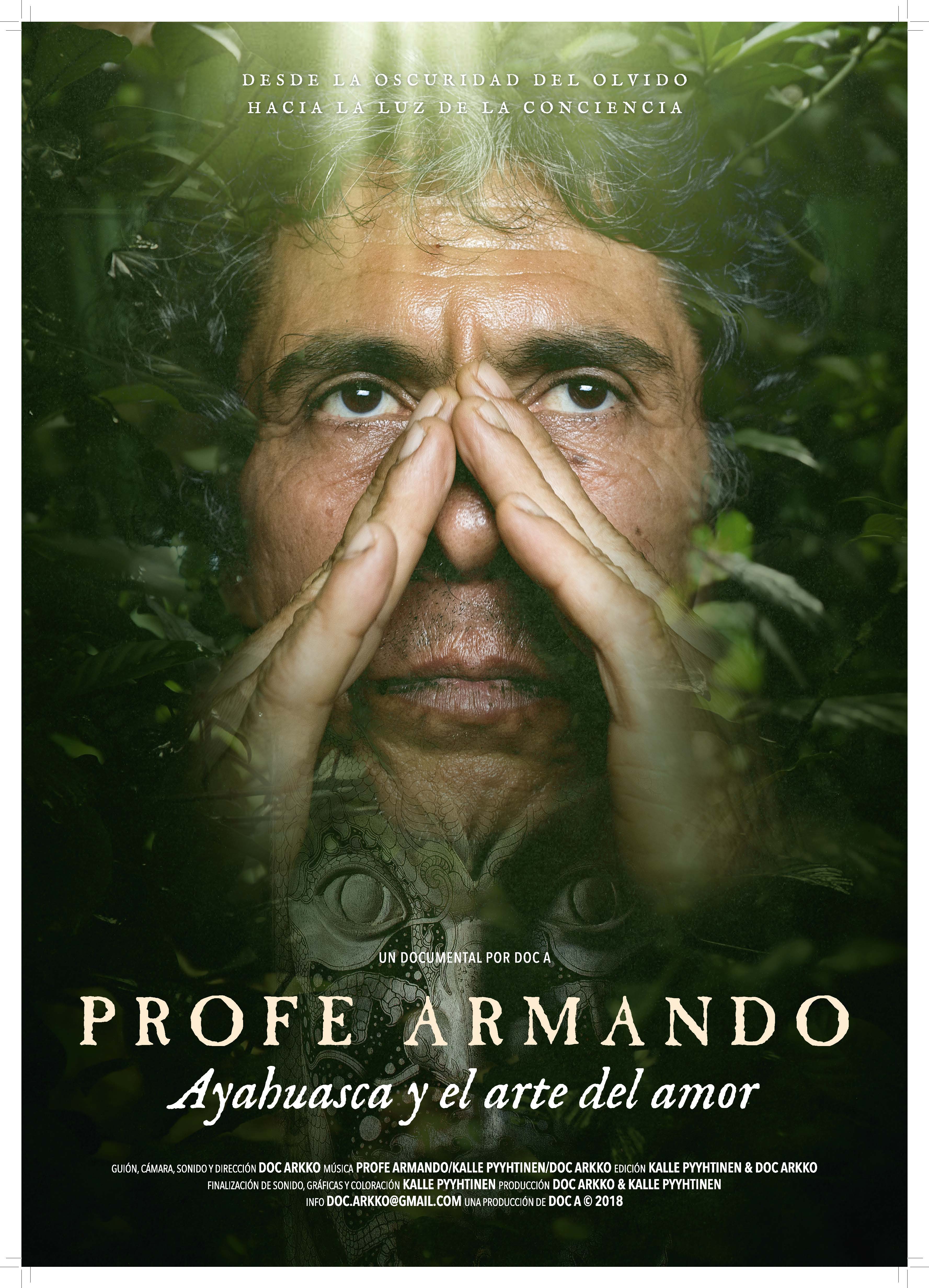 PROFE ARMANDO: AYAHUASCA Y EL ARTE DEL AMOR