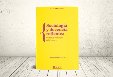 Libro - Sociología y docencia reflexiva. Un estudio del caso colombiano | Editorial Universidad Icesi