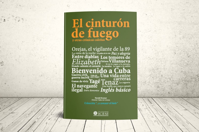 Libro - El cinturón de fuego y otras crónicas caleñas | Editorial Universidad Icesi