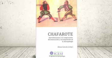 Libro - Chafarote: aproximaciones a la comprensión, deconstrucción y recomposición de la antropología | Editorial Universidad Icesi