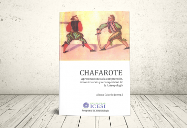 Libro - Chafarote: aproximaciones a la comprensión, deconstrucción y recomposición de la antropología | Editorial Universidad Icesi