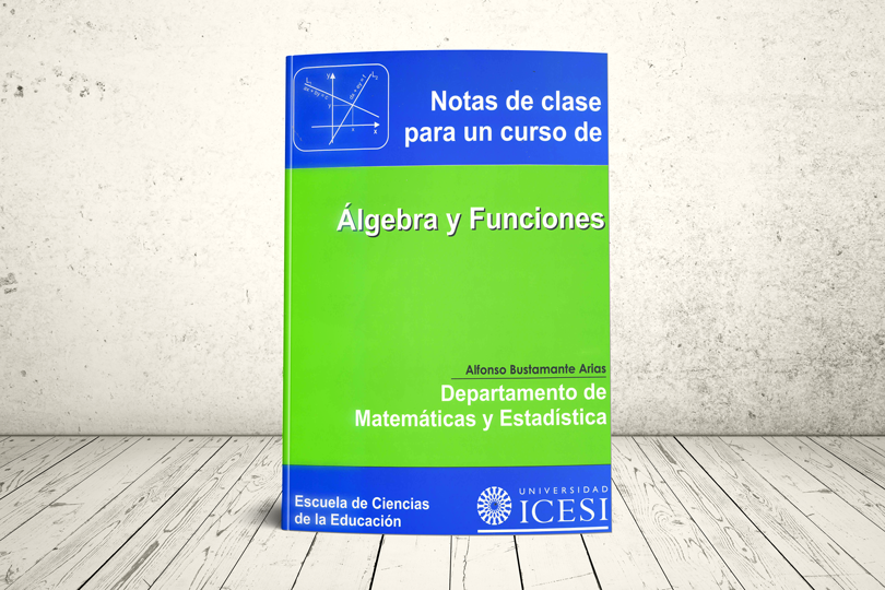 Libro - Notas de clase para un curso de Álgebra y Funciones | Editorial Universidad Icesi