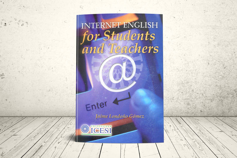 Libro - Internet english for Students and Teachers | Editorial Universidad Icesi