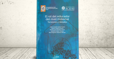Libro - El rol del educador del nivel maternal. Tensiones y debates | Editoriales Universidad San Buenaventura y Universidad Icesi