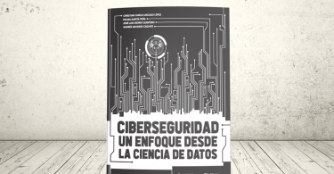 Libro - Ciberseguridad: un enfoque desde la ciencia de datos | Editorial Universidad Icesi