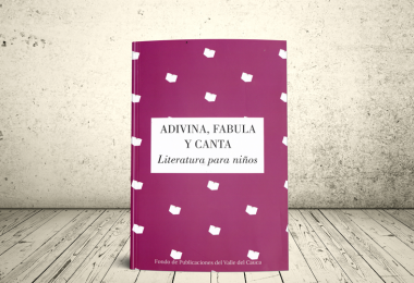 Libro - Adivina, fabula y canta. Literatura para niños | Fondo Editorial de la Gobernación del Valle