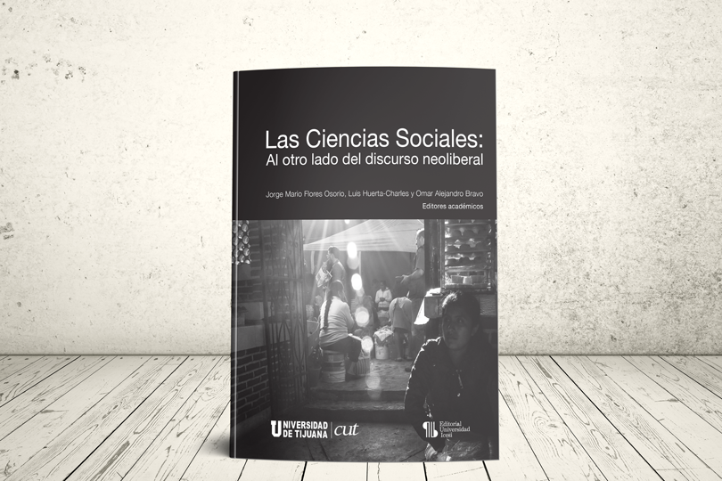 Libro - Las Ciencias sociales: al otro lado del discurso neoliberal | Editorial Universidad Icesi y Universidad de Tijuana