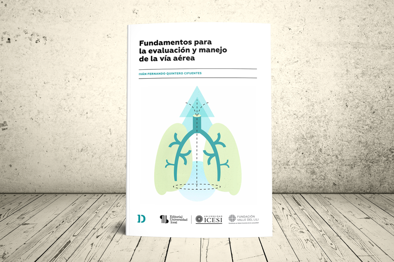Libro - Fundamentos para la evaluación y manejo de la vía aérea | Editorial Universidad Icesi