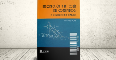 Libro - Introducción a la teoría del consumidor. De la preferencia a la estimación | Editorial Universidad Icesi