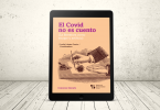 Libro - El Covid no es cuento. La literatura como escape y artificio | Editorial Universidad Icesi
