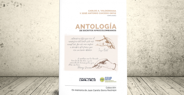 Libro - Antología de escritos afrocolombianos | GEUP Colombia