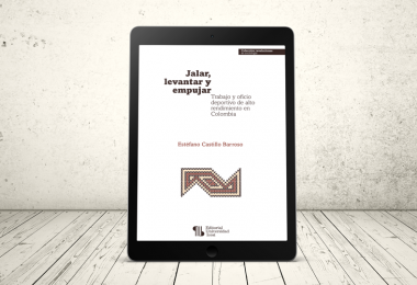 Libro - Jalar, levantar y empujar. Trabajo y oficio deportivo de alto rendimiento en Colombia | Editorial Universidad Icesi