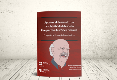 Libro - Aportes al desarrollo de la subjetividad desde la perspectiva histórico cultural. El legado de Fernando González Rey | Editorial Universidad Icesi y Tirant lo Blanch