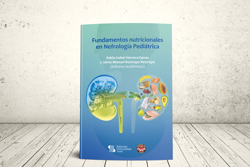 Libro - Fundamentos nutricionales en nefrología pediátrica | Universidad Icesi y Universidad Libro