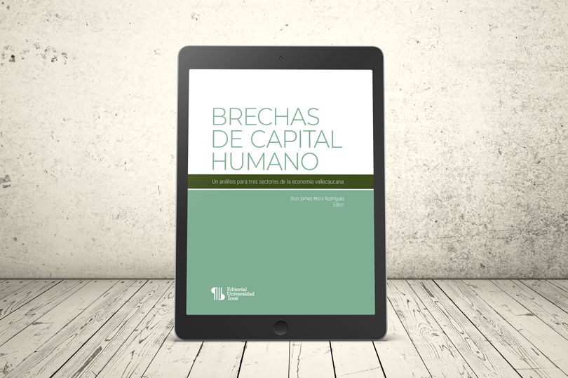 Libro - Brechas de capital humano: un análisis para tres sectores de la economía vallecaucana | Editorial Universidad Icesi