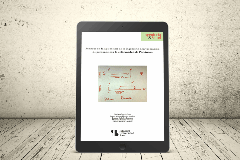 Libro - Avances en la aplicación de la ingeniería a la valoración de personas con la enfermedad de Parkinson | Editorial Universidad Icesi