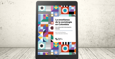 Libro - La enseñanza de la sociología en Colombia. Los retos de la formación híbrida | Editorial Universidad Icesi