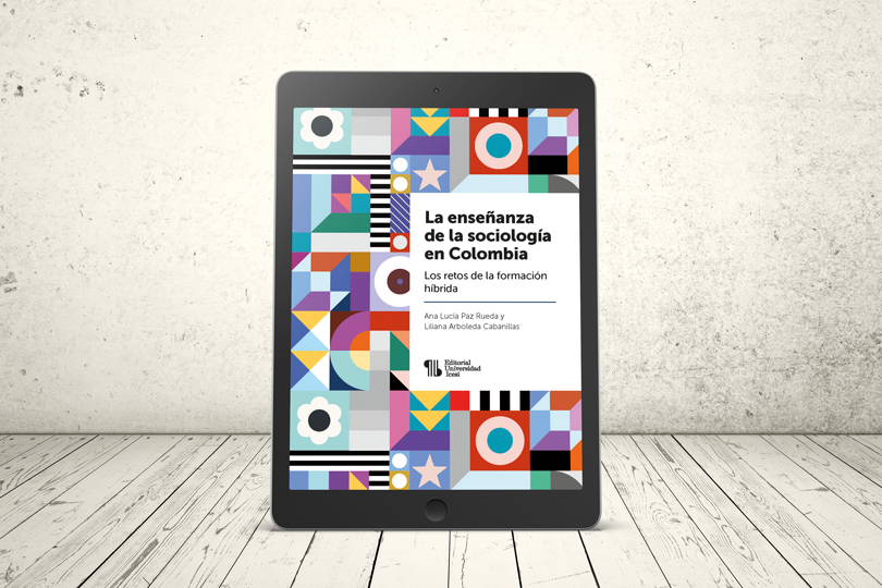 Libro - La enseñanza de la sociología en Colombia. Los retos de la formación híbrida | Editorial Universidad Icesi