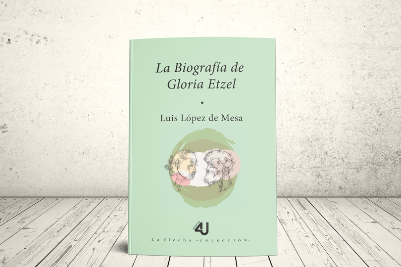 Libro - La biografía de Gloria Etzel | CESA, Universidad del norte, Universidad Eafit y Universidad Icesi