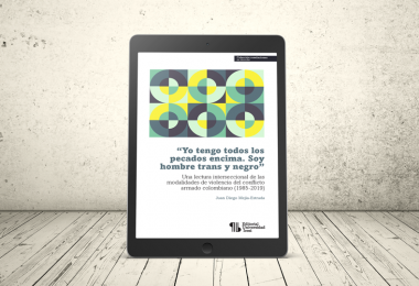 Libro - “Yo tengo todos los pecados encima. Soy hombre trans y negro”. Una lectura interseccional de las modalidades de violencia del conflicto armado colombiano (1985-2019) | Editorial Universidad Icesi
