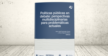 Libro - Políticas públicas en debate: perspectivas multidisciplinarias para problemáticas actuales | CESA, Universidad del norte, Universidad Eafit y Universidad Icesi