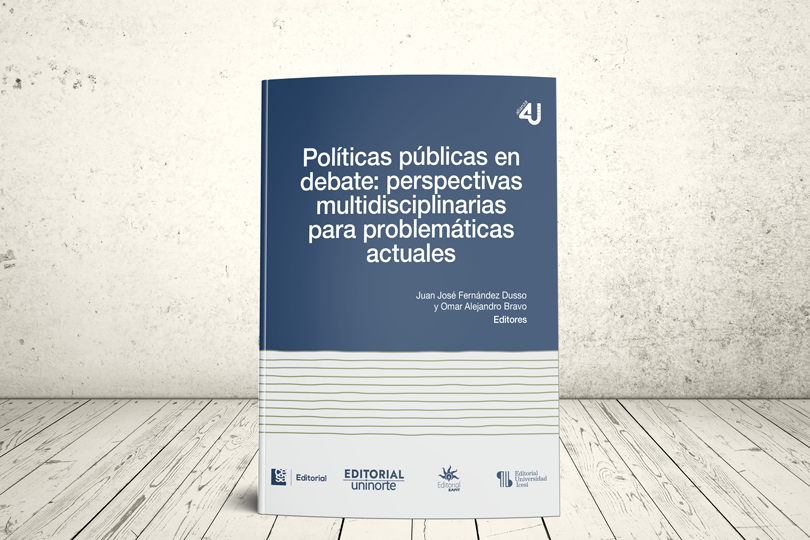 Libro - Políticas públicas en debate: perspectivas multidisciplinarias para problemáticas actuales | CESA, Universidad del norte, Universidad Eafit y Universidad Icesi