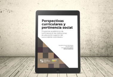 Libro - Perspectivas curriculares y pertinencia social. Programas académicos de licenciatura en las instituciones de educación superior del suroccidente colombiano | Editorial Universidad Icesi; ASCOFADE