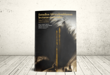 Libro - Género y violencias: nuevas narrativas. Estudios Afrocolombianos: lecturas esenciales (Tomo IV) | Editorial Universidad Icesi