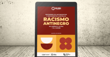 Libro - Regímenes de antinegritud y movimientos contra el racismo antinegro en América Latina y el Caribe | Universidad Icesi