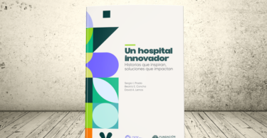 Libro -Un hospital Innovador. Historias que inspiran, soluciones que impactan | Editorial Universidad Icesi y Fundación Valle del Lili