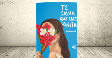 Libro - Te salva que eres bonita | Universidad Icesi, CESA, Universidad del norte y Universidad Eafit