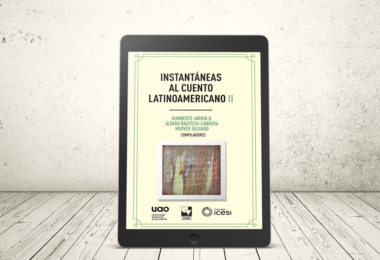 Libro - Instantáneas al cuento latinoamericano, volumen II | Universidad Icesi, Universidad Autónoma de Occidente y Universidad del Valle