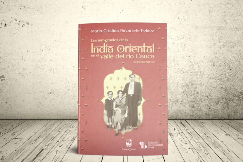 Libro - Los inmigrantes de la India Oriental en el valle del río Cauca (Segunda edición) | Universidad Icesi; Universidad del Valle