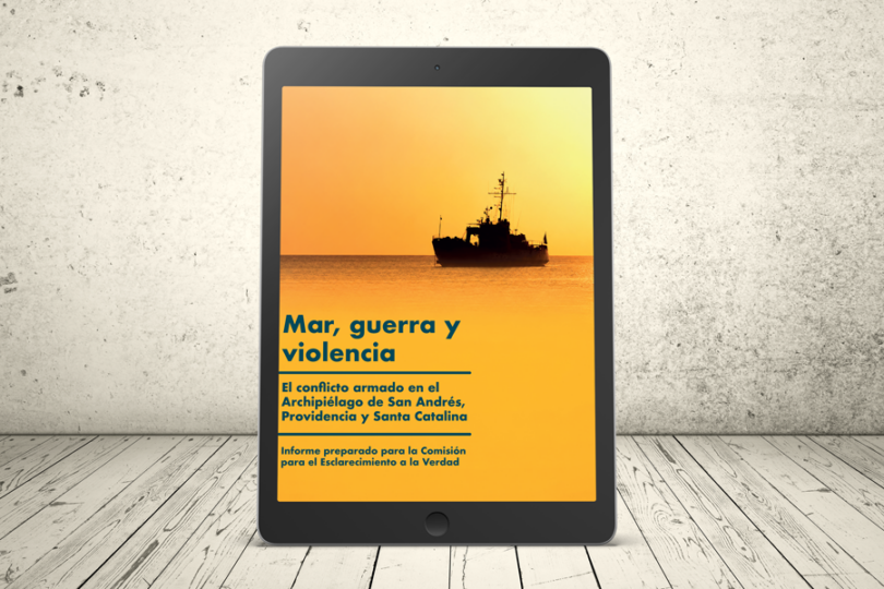 Libro - Mar, guerra y violencia. El conflicto armado en el Archipiélago de San Andrés, Providencia y Santa Catalina. Informe preparado para la Comisión para el Esclarecimiento de la Verdad | Universidad Icesi