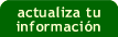 Actualizaci&oacute;n de informaci&oacute;n