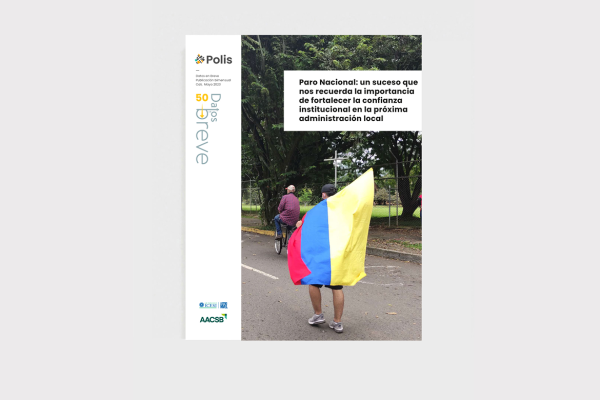 Datos en breve 50 - Paro Nacional: un suceso que nos recuerda la importancia de fortalecer la confianza institucional en la próxima administración loca