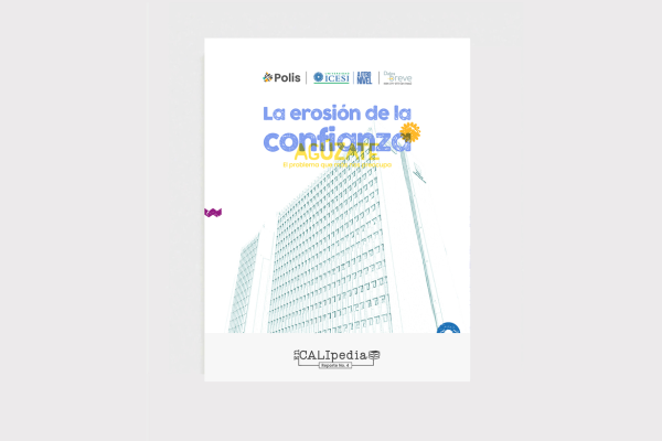 Datos en breve 55 - Encalipedia. La erosión de la confianza en Cali