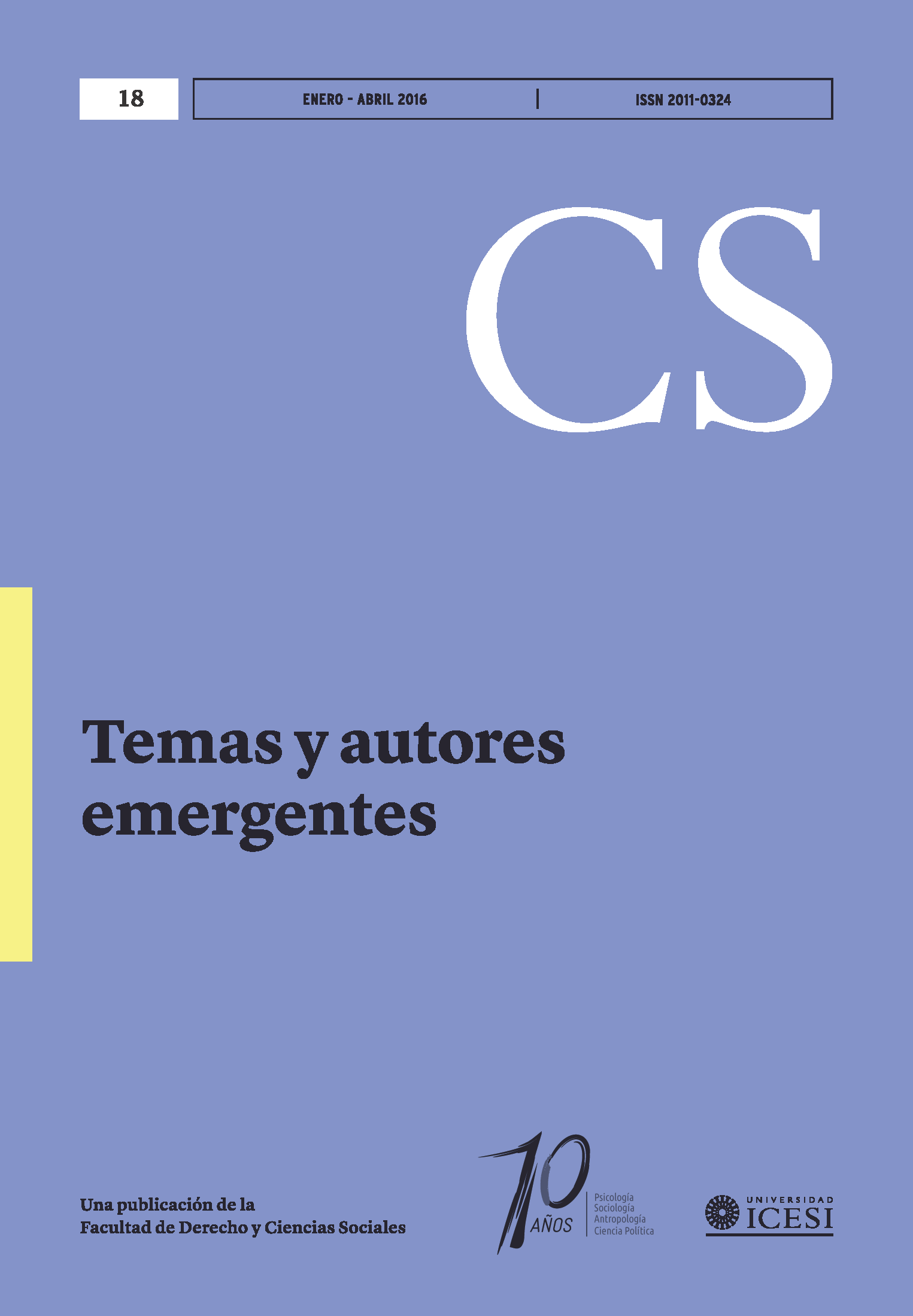 					Ver Núm. 18 (2016): No. 18, Enero-Abril (2016): Temas y actores emergentes
				