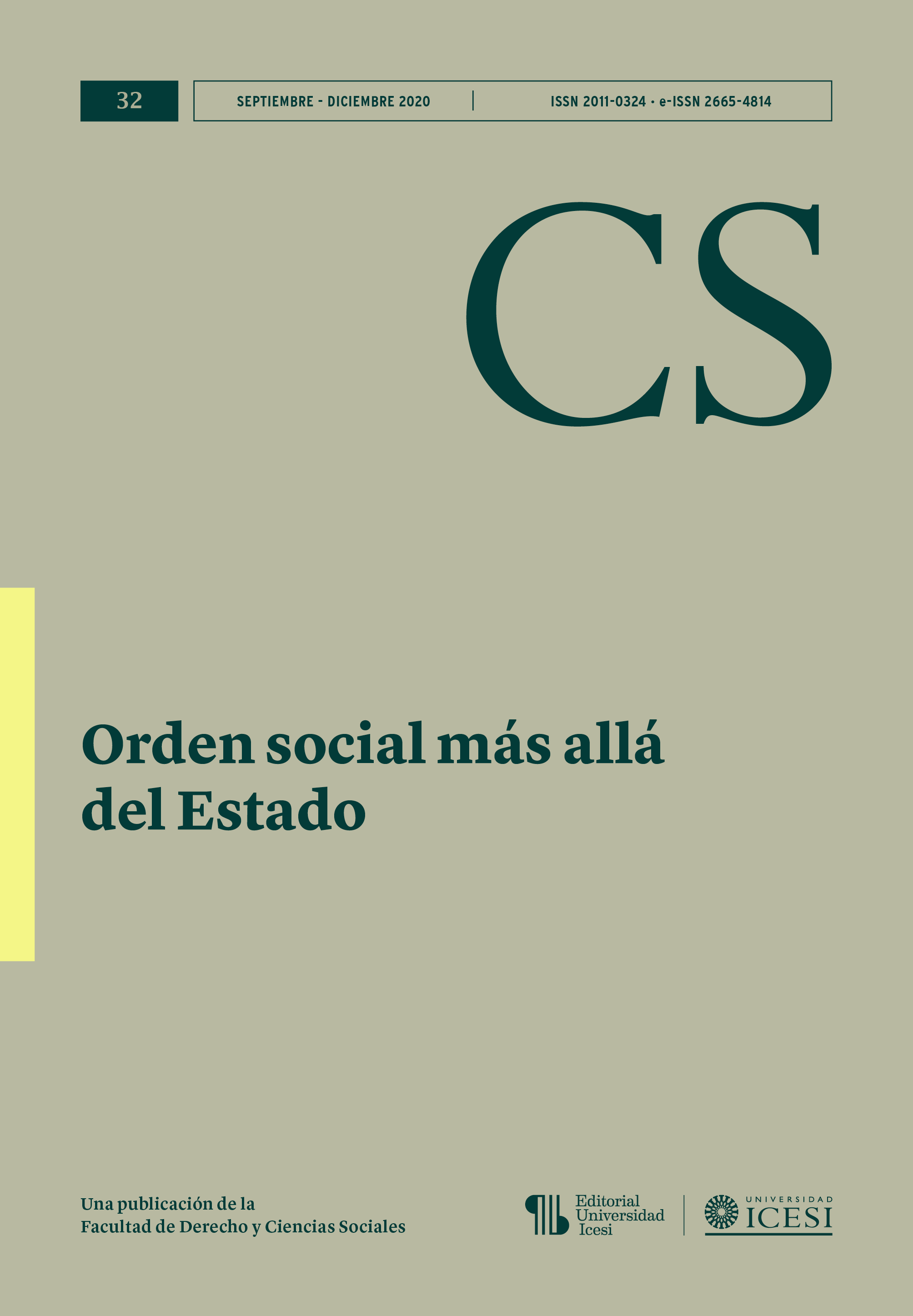 					Ver Núm. 32 (2020): No. 32, Septiembre-Diciembre (2020): Orden social más allá del Estado
				