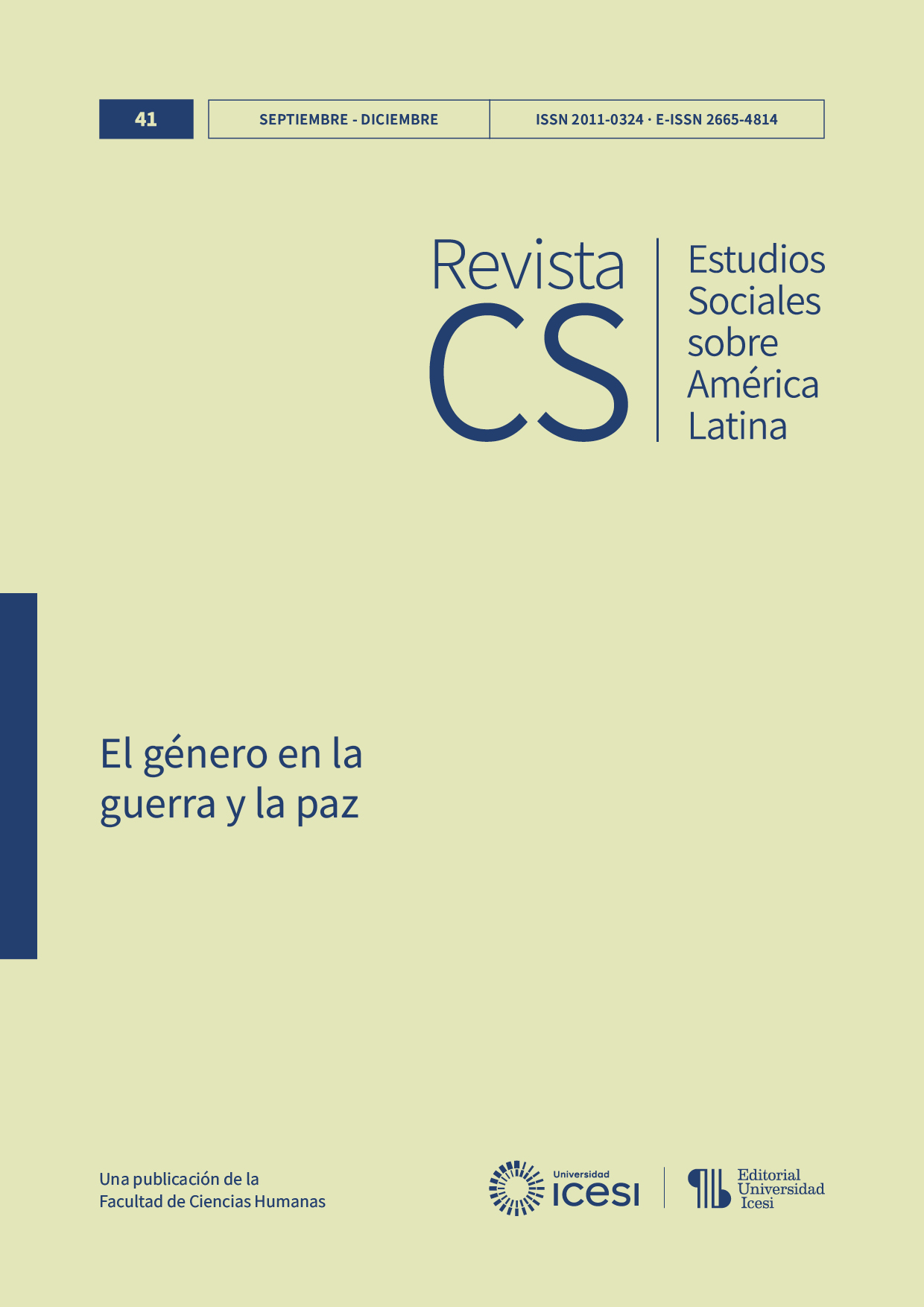 					Ver Núm. 41 (2023): No. 41, Septiembre-Diciembre (2023): El género en la guerra y la paz
				