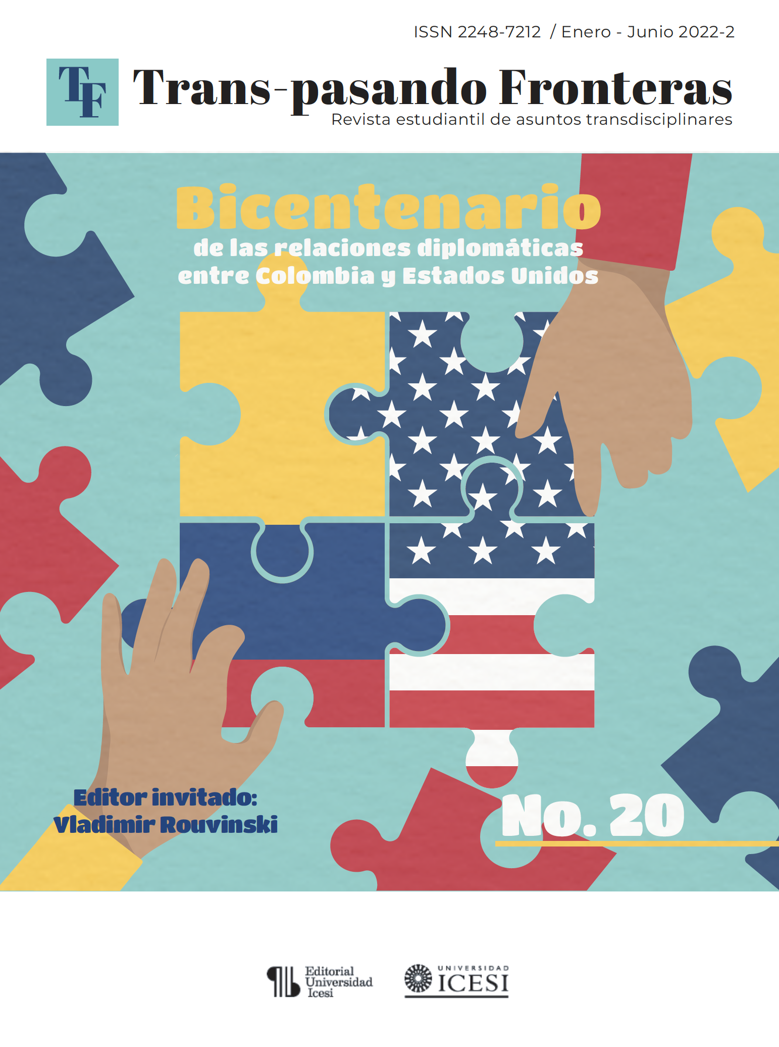 					Ver Núm. 20 (2022): Bicentenario de las relaciones diplomáticas entre Colombia y Estados Unidos
				